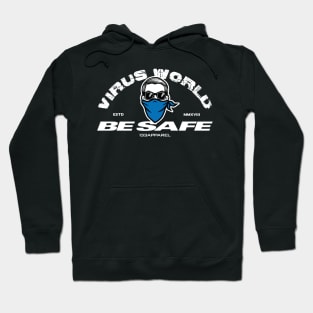 Be Safe (w) Hoodie